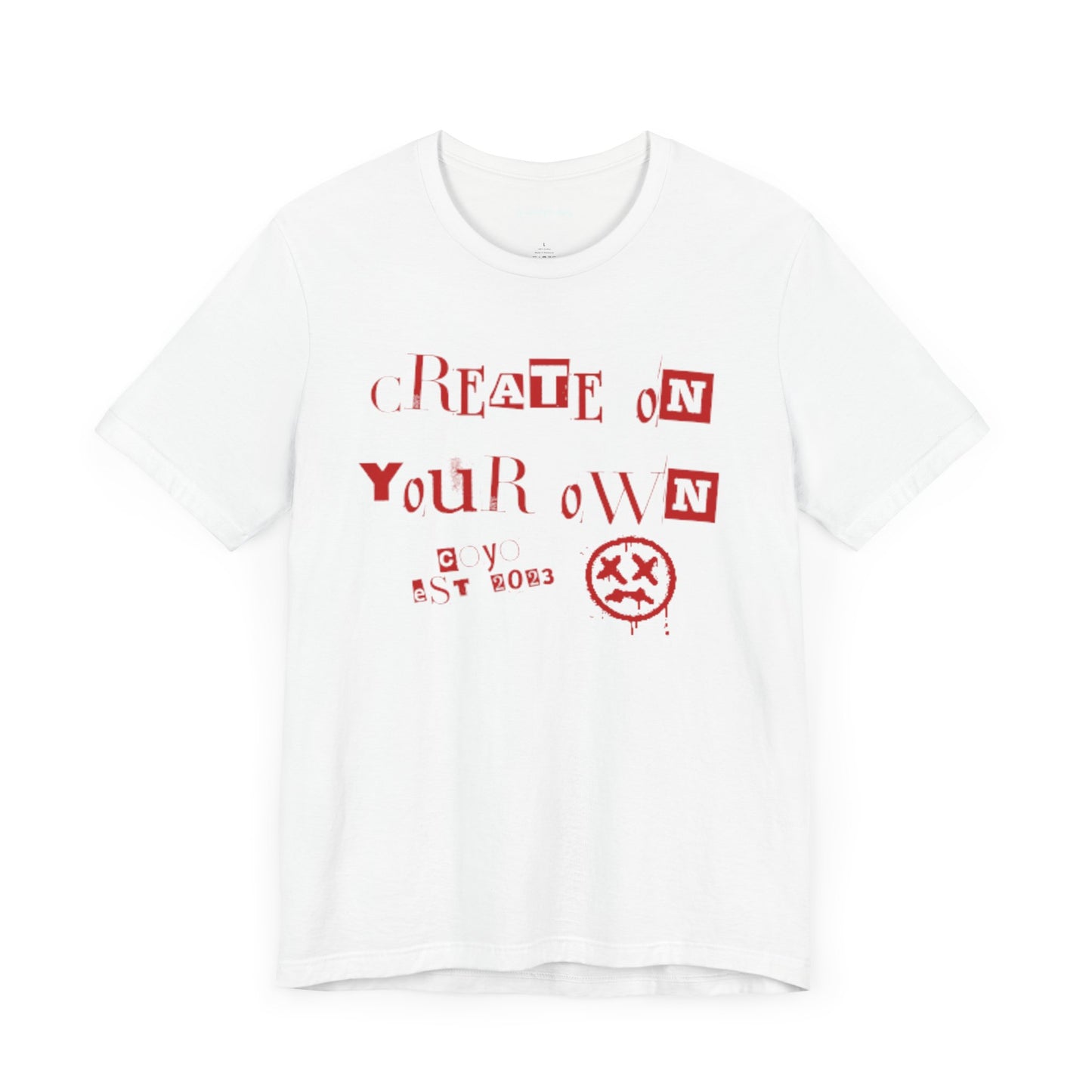 Create on Your Own Unisex Short Sleeve Tee - Artistic Expression T-Shirt