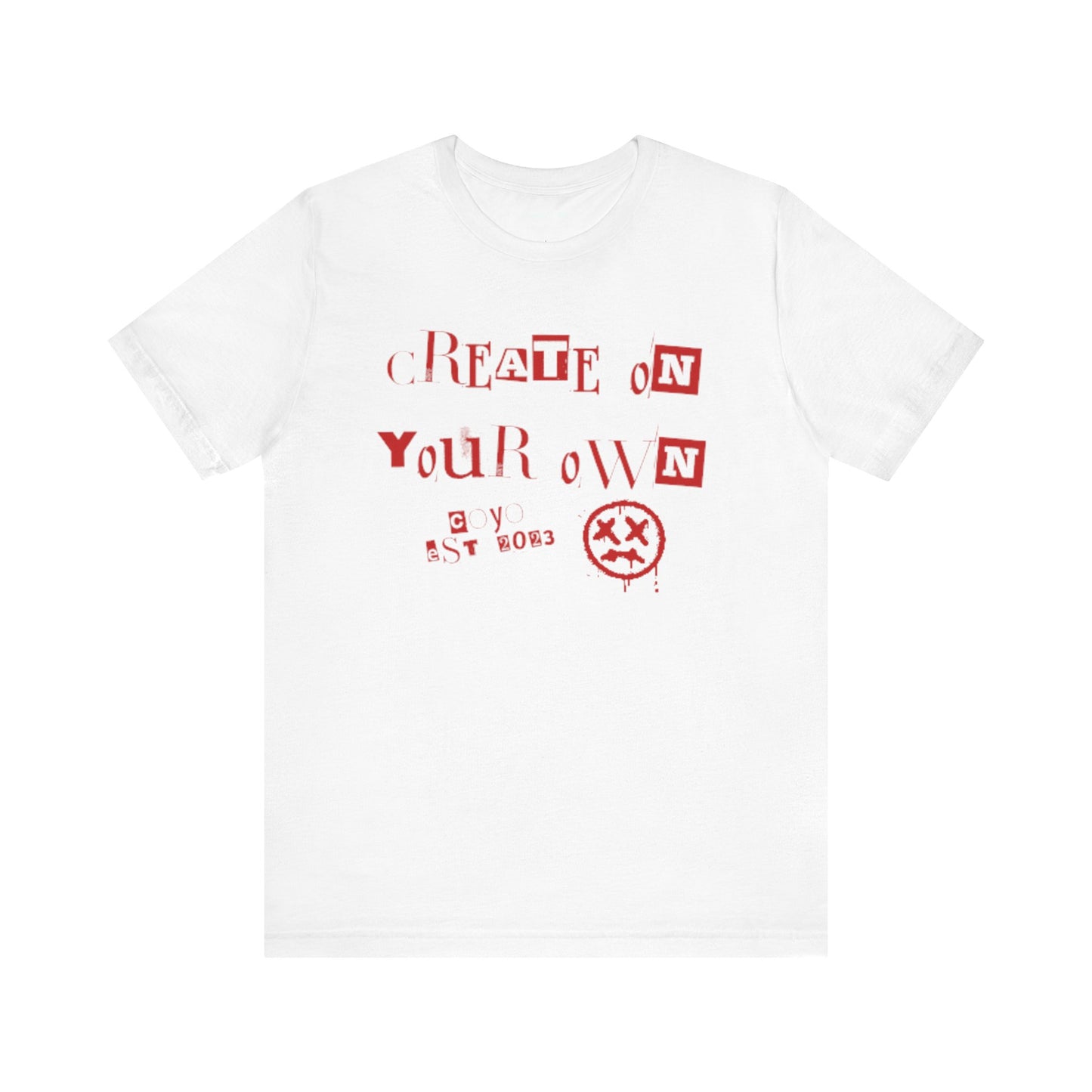 Create on Your Own Unisex Short Sleeve Tee - Artistic Expression T-Shirt
