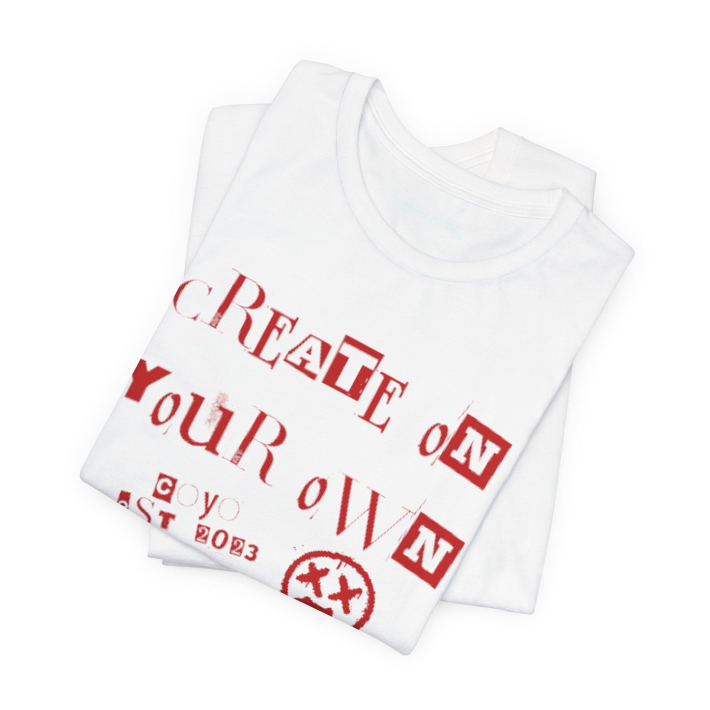 Create on Your Own Unisex Short Sleeve Tee - Artistic Expression T-Shirt