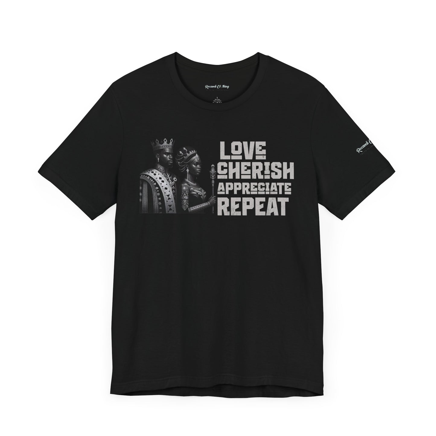 Inspirational Love Tee - Love, Cherish, Appreciate, Repeat