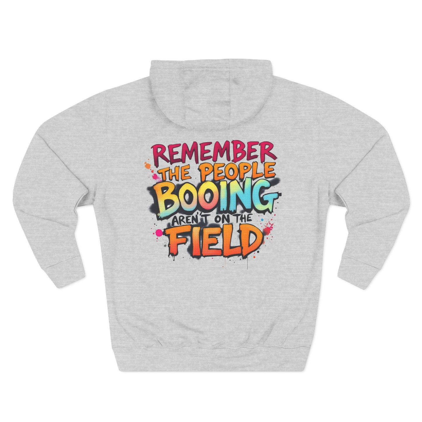 rocaveli clothing Remember The People Booing Aren’t On The Field Hoodie