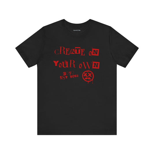 Create on Your Own Unisex Short Sleeve Tee - Artistic Expression T-Shirt