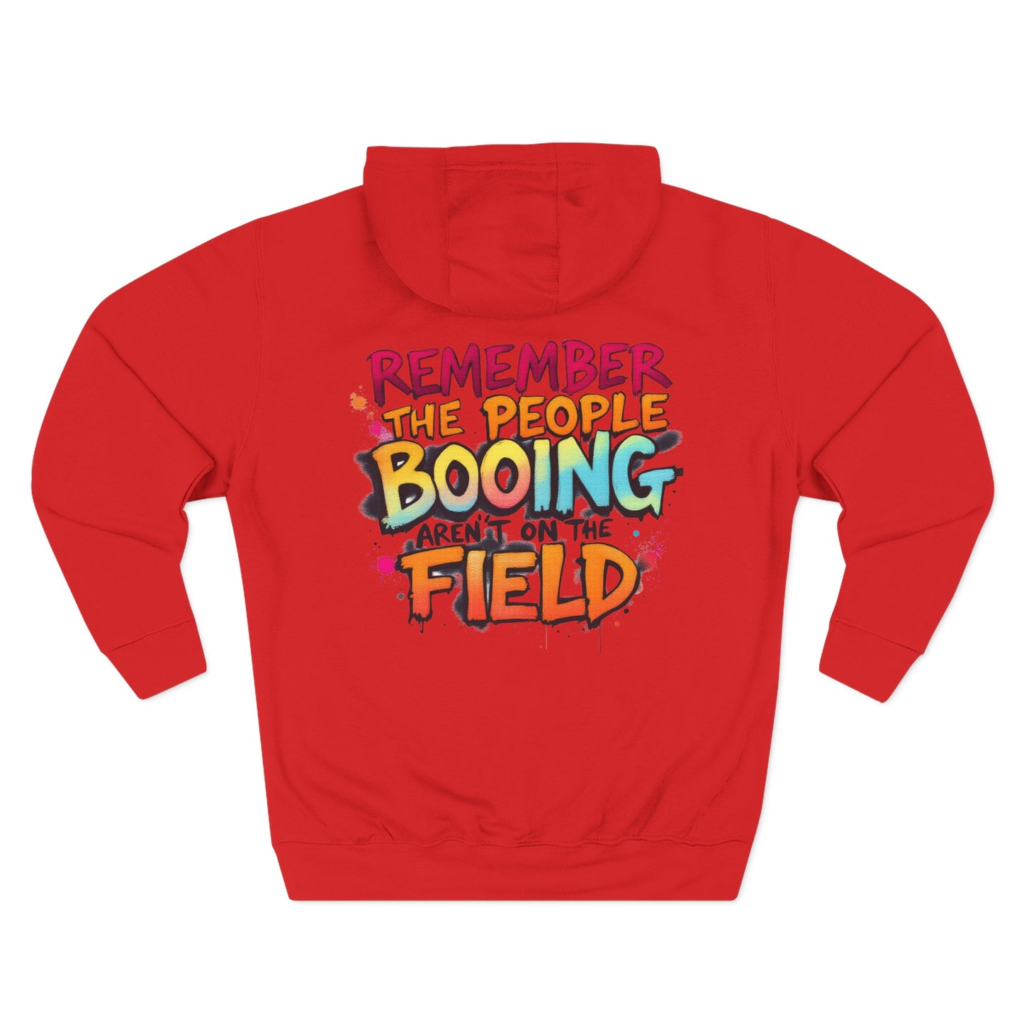 rocaveli clothing Remember The People Booing Aren’t On The Field Hoodie