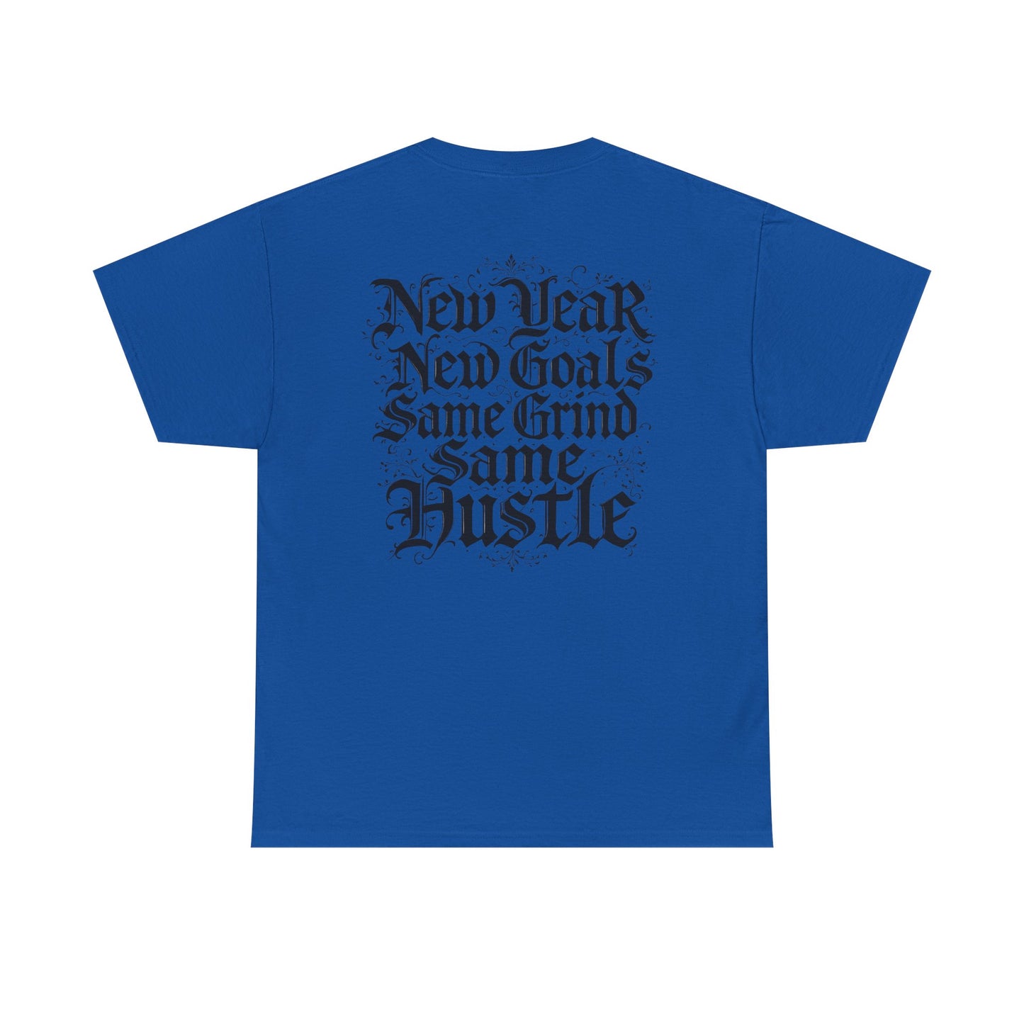 ROCAVELI CLOTHING HEAVY— "New Year New Goals Same Grind Same Hustle"