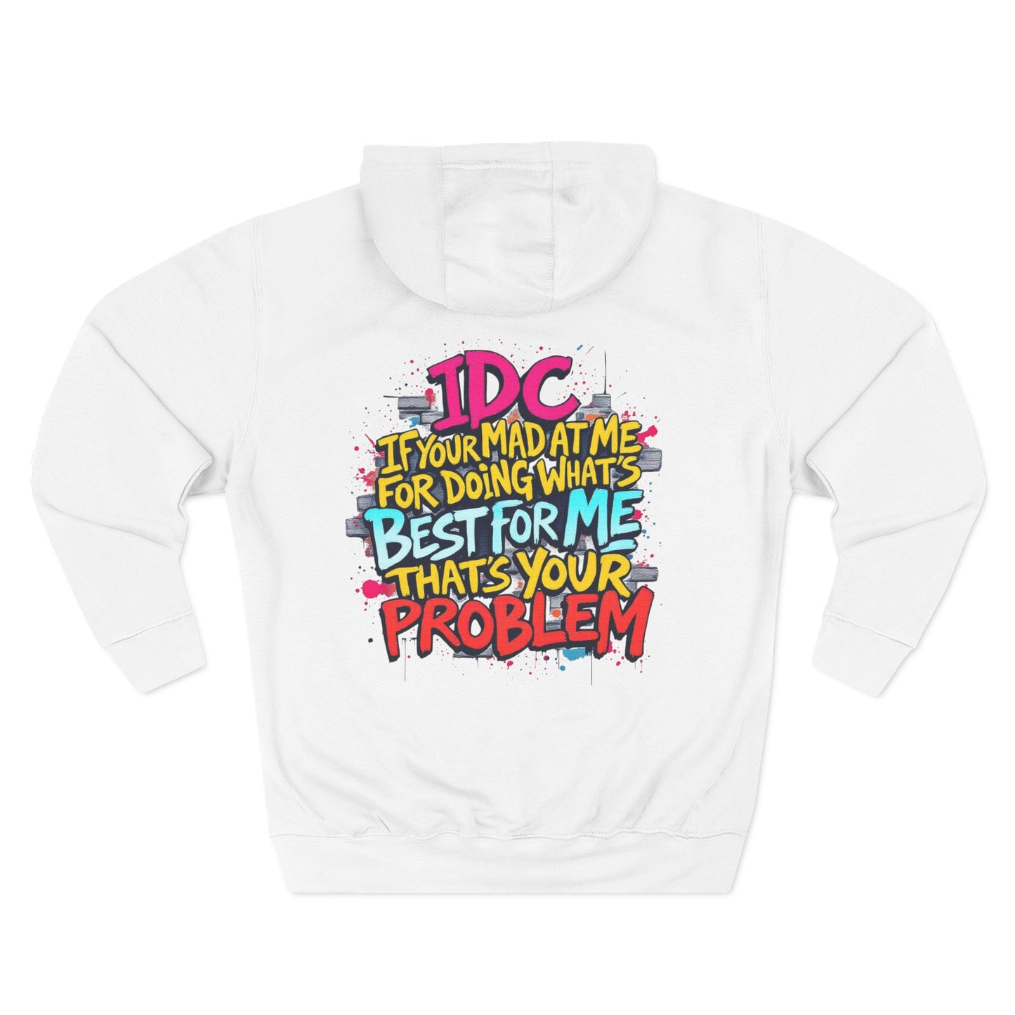 ROCAVELI CLOTHING DOING WHATS BEST FOR ME Three-Panel Fleece Hoodie