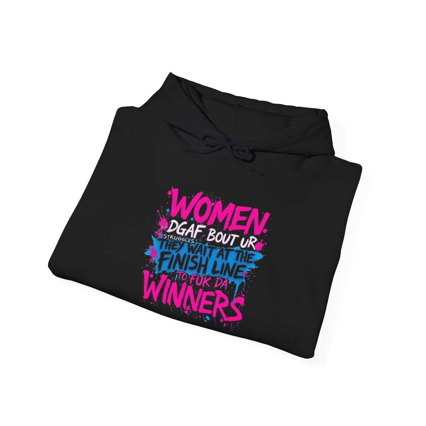 Hoodie — “Women Don’t Wait At The Finish Line, We Are Winners” Motivational Women’s Hoodie